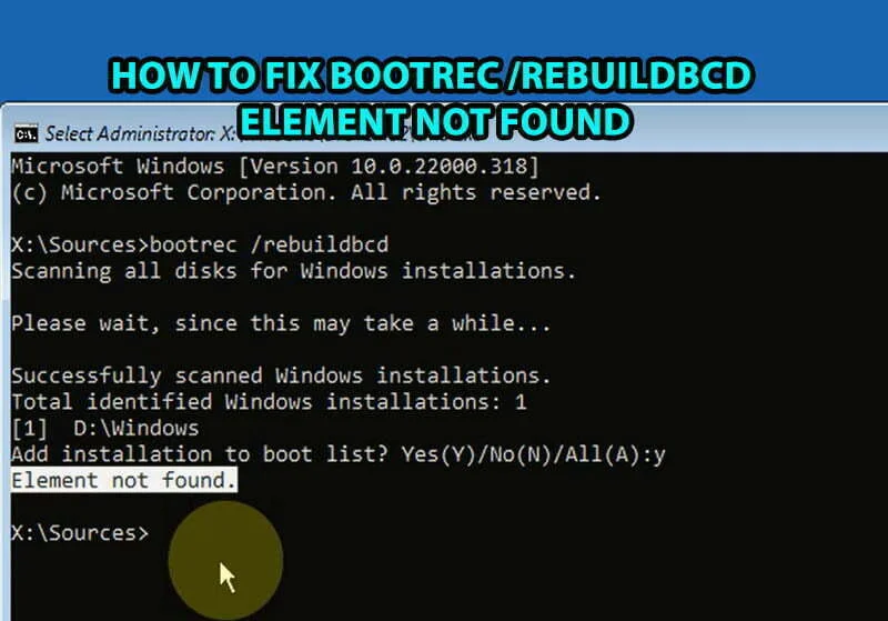 How to Fix BootRec RebuildBCD ELEMENT NOT FOUND