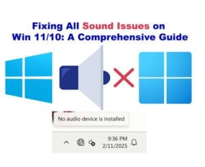Fixing All Sound Issues on Windows 10 and Windows 11 A Comprehensive Guide